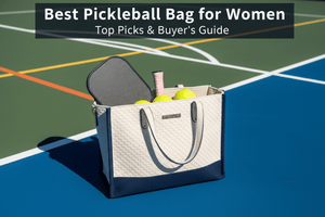 Best Pickleball Bag for Women: Top Picks & Buyer's Guide