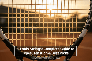 Tennis Strings: Complete Guide to Types, Tension & Best Picks (2026)
