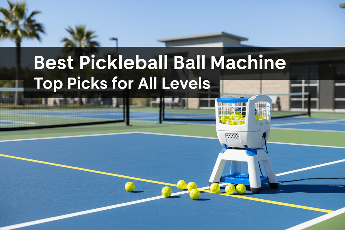 Best Pickleball Ball Machine: Top Picks for All Levels - Tennis Mindset